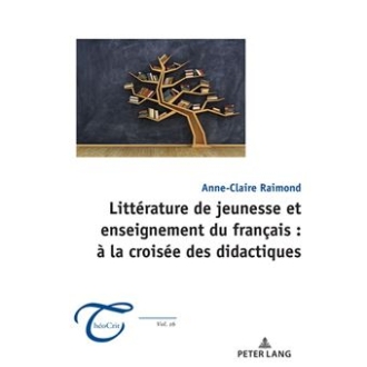 Littérature de jeunesse et enseignement du français : à la croisée des didactiques