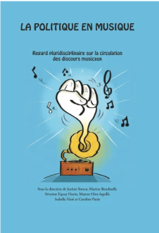 La politique en musique - Regard pluridisciplinaire sur la circulation des discours musicaux